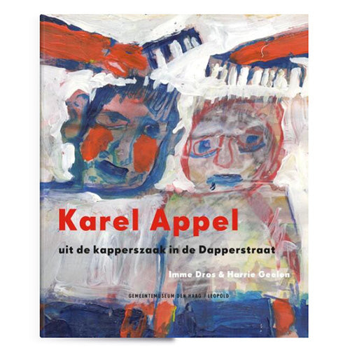 Karel Appel uit de kapperszaak in de Dapperstraat - Boek
